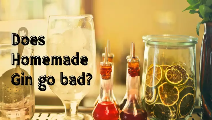 Does Homemade Gin go bad?