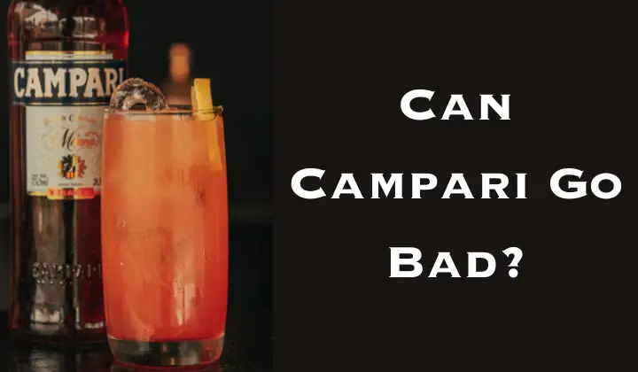 Can Campari Go Bad