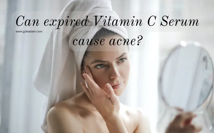 Can Expired Vitamin C Serum Cause Acne