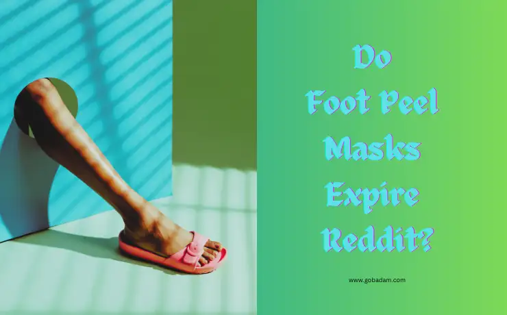 Do Foot Peel Masks Expire Reddit
