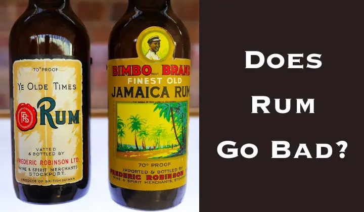 Does Rum Go Bad