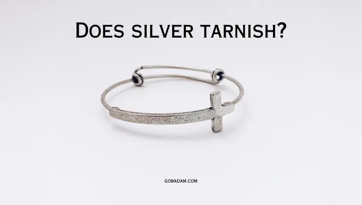 Does silver tarnish