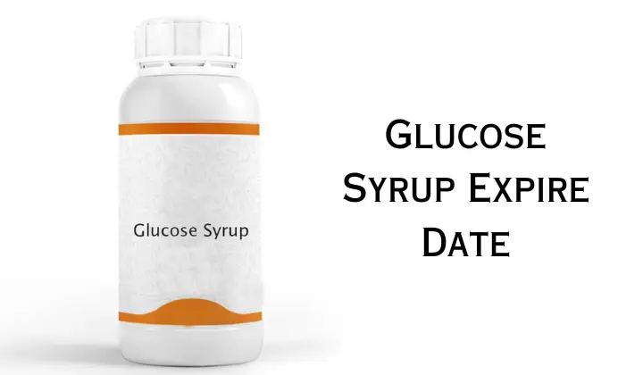 Glucose Syrup Expire Date