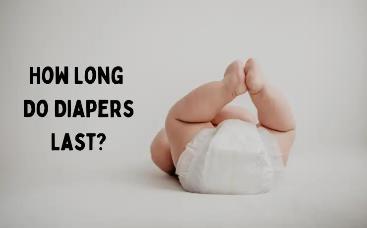 How Long Do Diapers Last