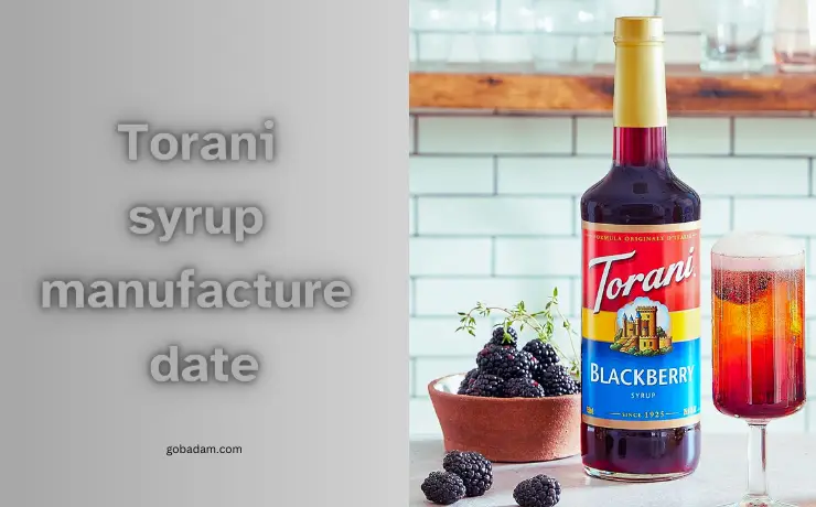 Torani syrup manufacture date