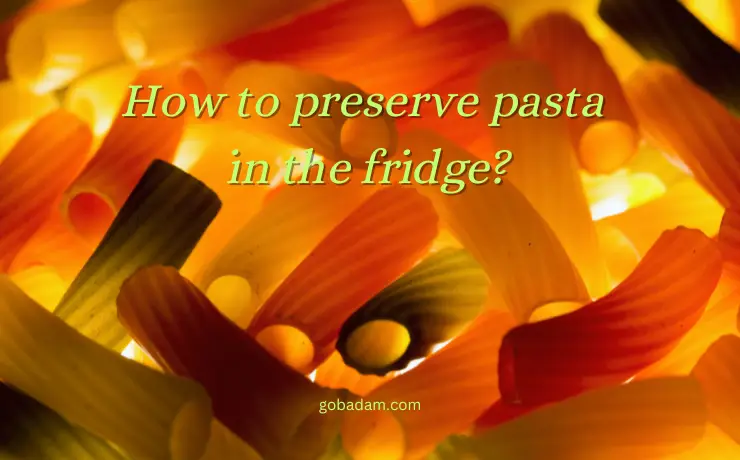 Does dry pasta go bad in the fridge