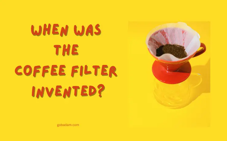 When was the coffee filter invented