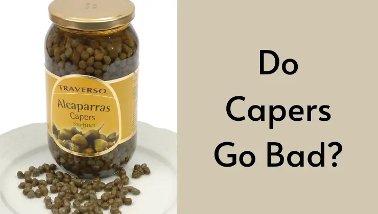 Do Capers Go Bad