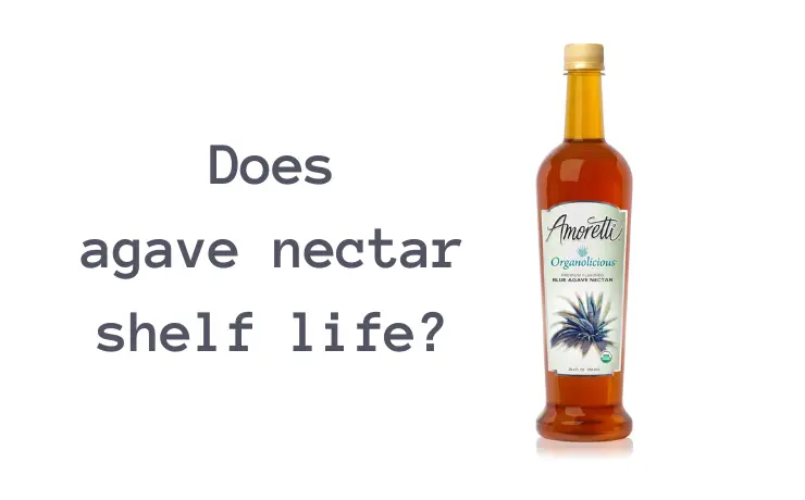 Does agave nectar shelf life