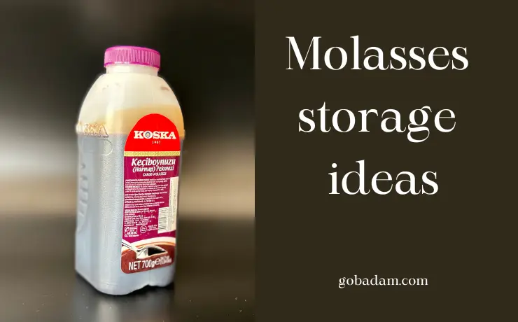 How to store molasses long term?
