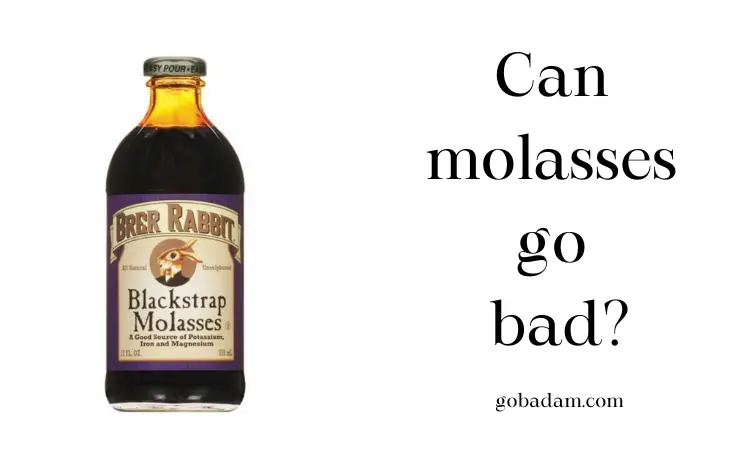 Can molasses go bad