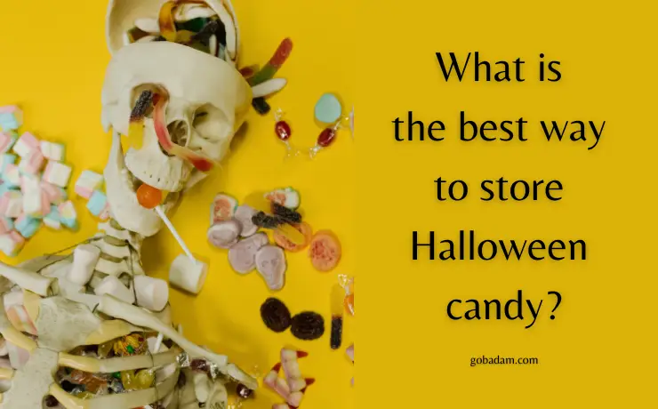 How to store Halloween candies